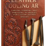 Leathercrafting for Beginners: A Comprehensive Guide by Reactive-0